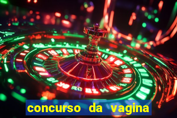 concurso da vagina mais bonita do brasil